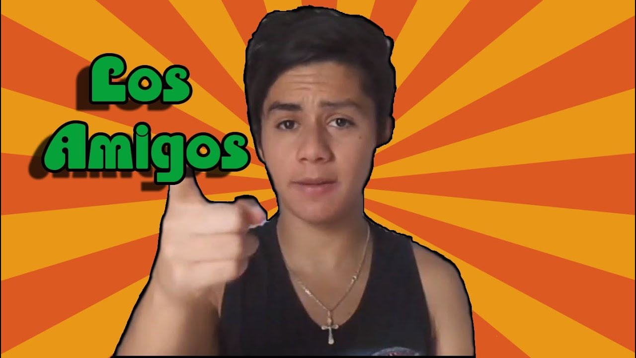 Los Amigos | NoMeMireAsi