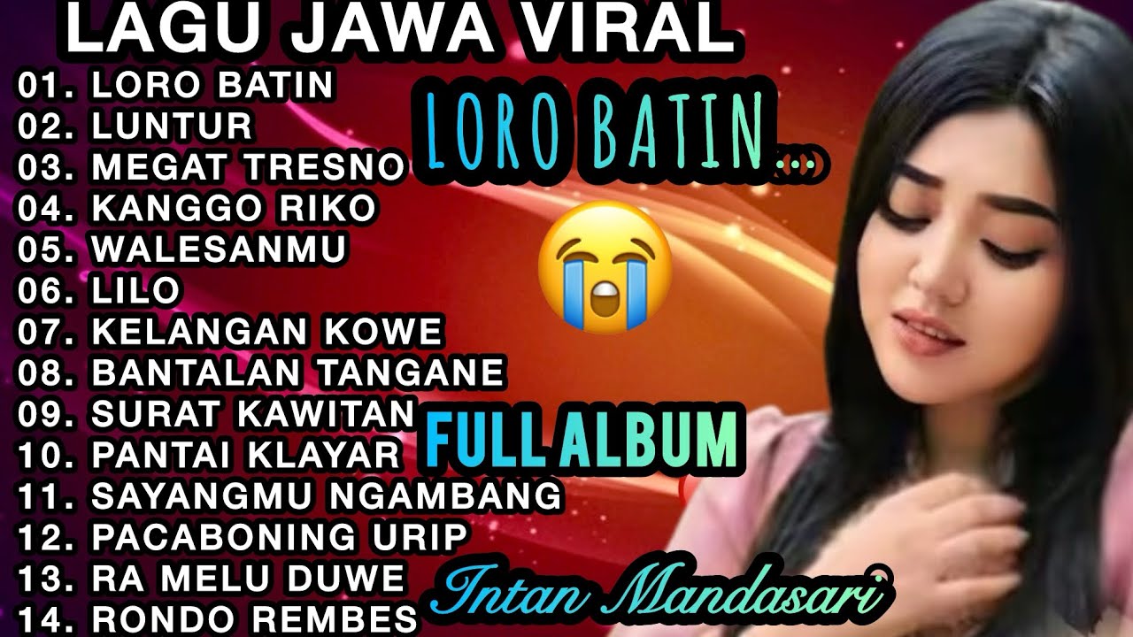 LORO BATIN😭LAGU BANYUWANGIAN VIRAL SEDIH BIKIN INGAT DIA YANG NINGGALIN‼️FULL ALBUM INTAN MANDASARI 