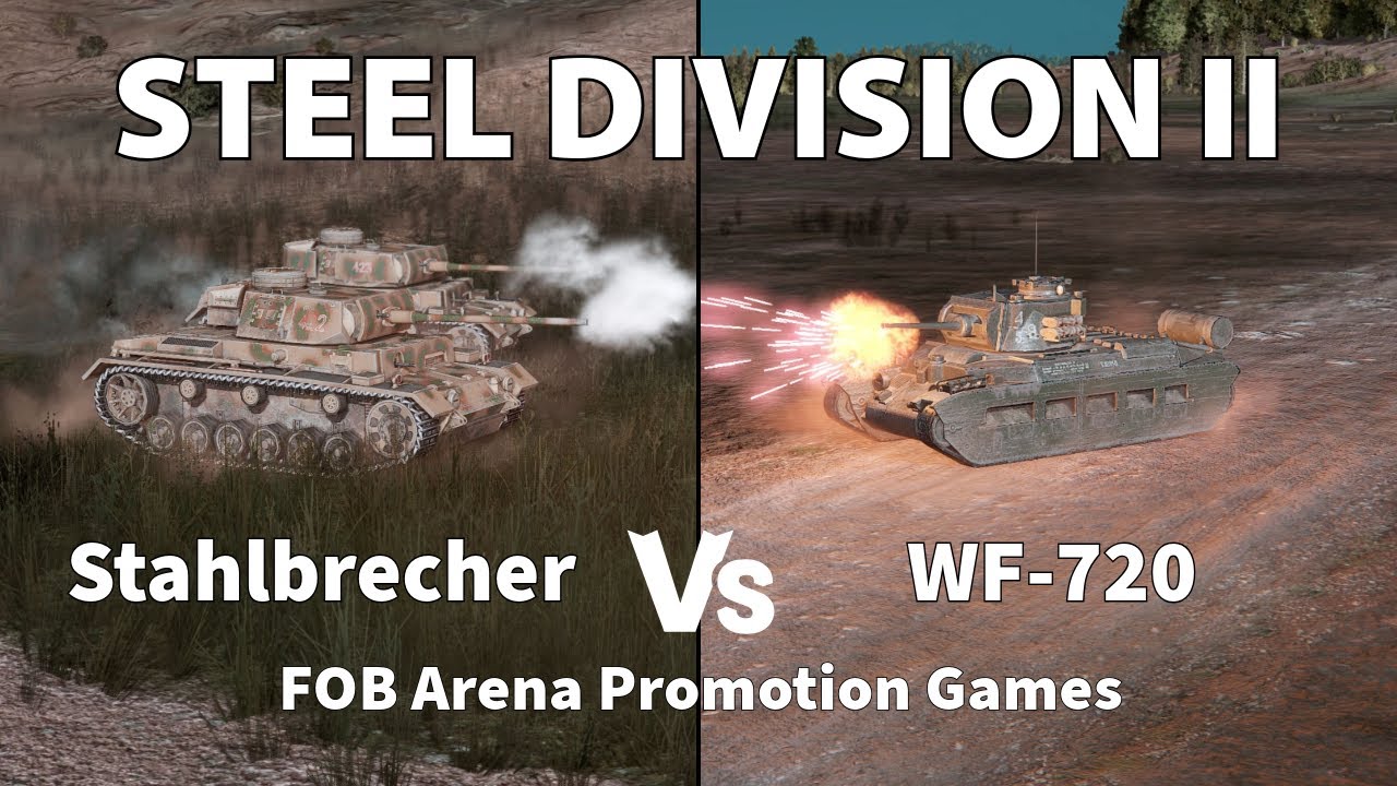 Who can secure a place in div1: Another Bo3 - Steel Division 2 Cast Stahlbrecher vs WF-720