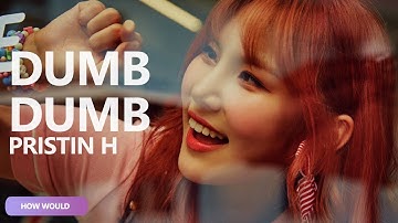 How Would PRISTIN H Sing - RED VELVET 