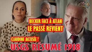 USGS Résumé 1918 : Becker Face à Atlan, Le Passé Explose | Un si grand soleil