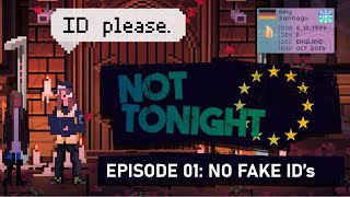 Not Tonight - Please, NO FAKE ID's!
