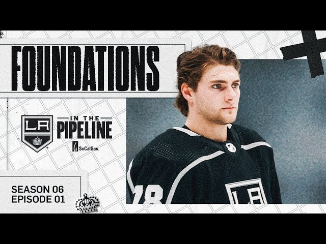 Building the Foundation for the LA Kings Future | In the Pipeline pres. by SoCalGas