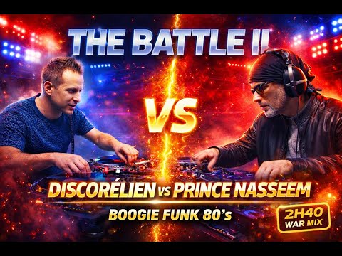 The Battle 2 Discorélien Vs Prince Nasseem Boogie Funk 80 S DJ Battle 