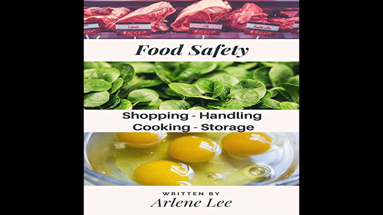 Food Safety Tips: Shopping - Handling - Cooking - Storing Audiobook by Arlene Lee