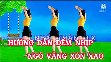 HƯỚNG DẪN ĐẾM NHỊP || NGÕ VẮNG XÔN XAO ( Có Khớp Nhạc Chậm Ở Cuối Video )