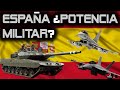 ¿Es España una Gran Potencia Militar?