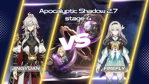 E6S5 Jingyuan & E6S5 Firefly| Apocalyptic Shadow 2.7 Stage 4 Clear | Honkai: Star Rail