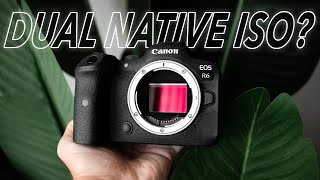 Does the Canon R6 have DUAL NATIVE ISO?!?!?