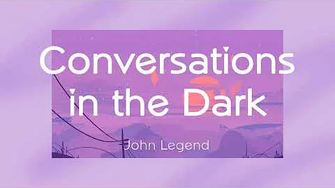John Legend - Conversations in the Dark [1 HOUR LOOP]