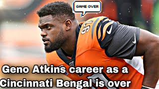 Geno Atkins Career as a Cincinnati Bengal is over...