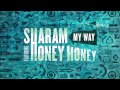 Sharam  my way feat honey honey