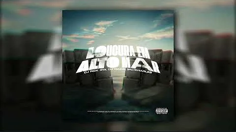 Loucura Em Alto Mar Ultra Slowed Dj Rick 013 