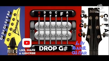 6 Strings DROP G# TUNING (G#-D#-G#-C#-F-A#)