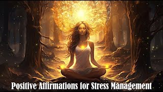 ? Soothing Music for Stress Management With Positive Affirmations