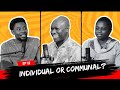 Individual vs Communal Living in African Society with Kenneth Adejumoh |  S01E12