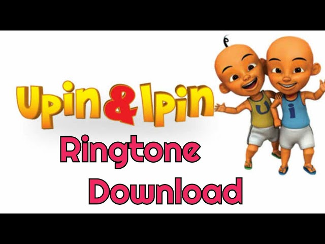 Upin Ipin Ringtone Download class=