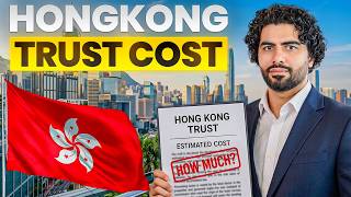 Hong Kong Trust Setup Cost Explained: Setup, Trustee & Annual Fees