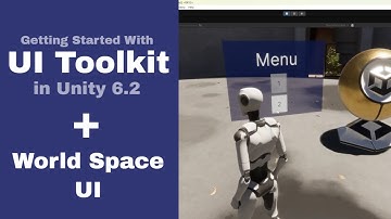Getting Started with UI Toolkit in Unity 6.2 + World Space UI