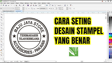 Cara Seting Stempel yang Benar Menggunakan Corel Draw X7 - cara seting stampel