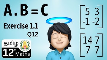 Exercise 1.1 - Q12 | Applications of Matrices and Determinants | class -12 | Equal to | Tamil