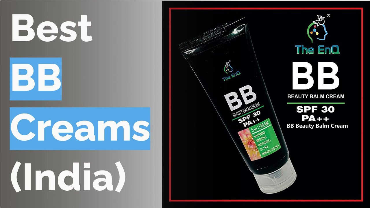 🌵 10 Best BB Creams in India