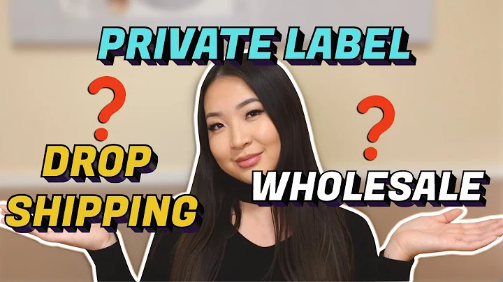 Choosing the Best Business Model: Private Label vs Dropshipping vs Wholesale