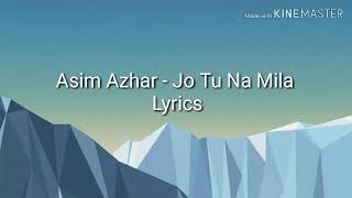 Jo Tu Na Mila - Asim Azhar Love Song