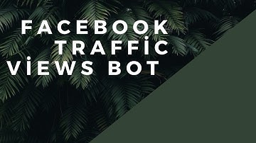 Facebook Views Game Bot, das Beste von 2021 und verbessertes Programm #bot