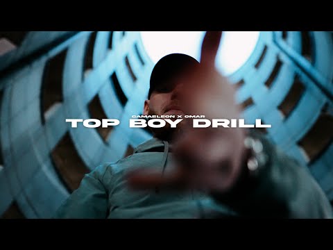 CAMAELEON X OMAR - TOPBOY DRILL