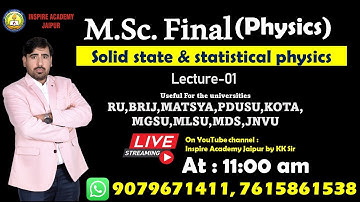 Lecture-01 l M.Sc. Final Physics l Solid state and statistical physics l kk sharma  l Msc exam