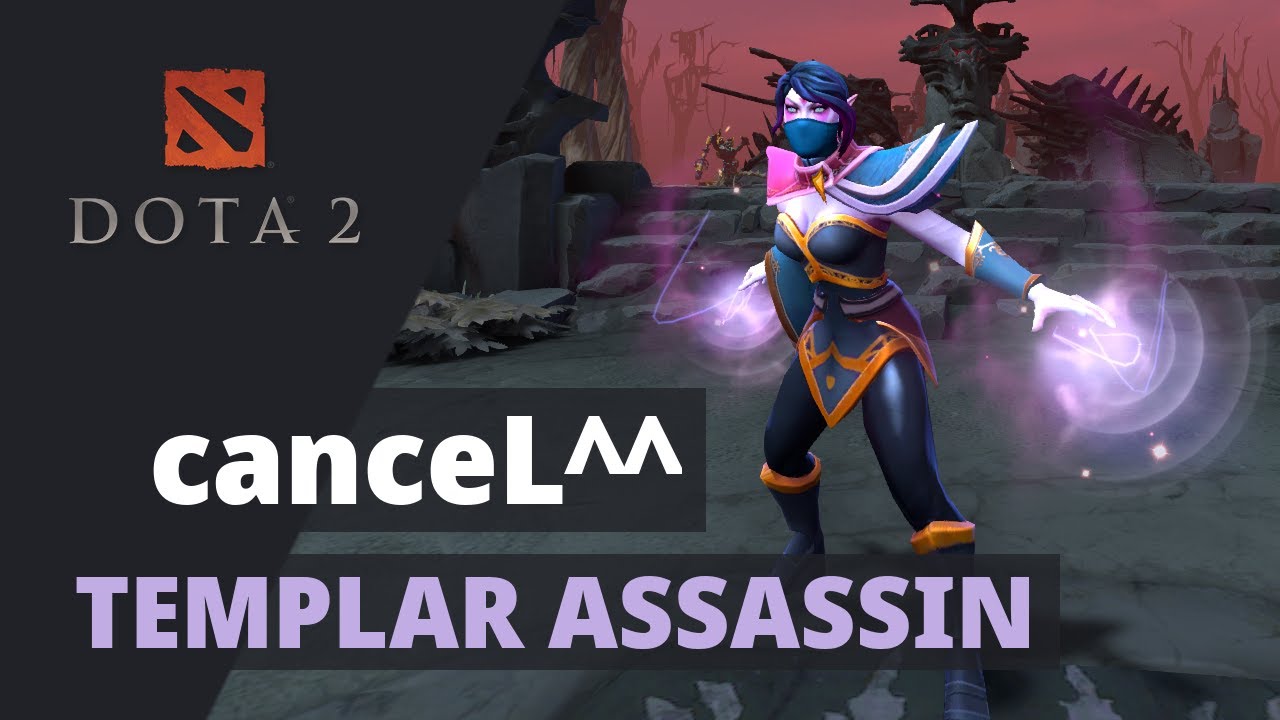 canceL^^ plays Templar Assassin Dota 2 Full Gameplay - YouTube