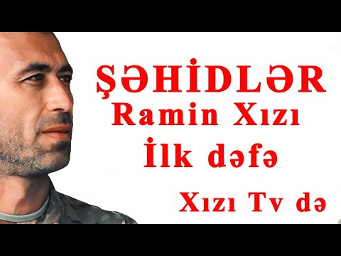 ŞƏHİDLƏR RAMİN XIZI