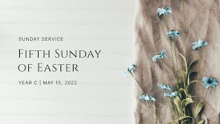 Fifth Sunday of Easter | Year C | May 15, 2022