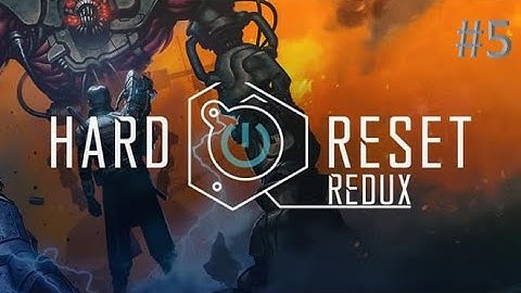 Hard Reset Redux - Level 5 - All Secrets - Heroic Mode