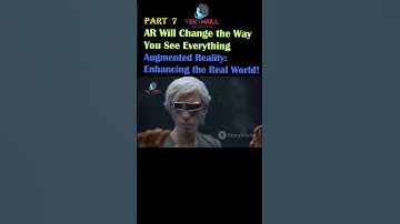 Augmented Reality: Enhancing the Real World!! AR Will Change the Way You See Everything!!! PART 7