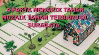 4 Fakta Menarik Taman Mozaik, Taman Instagramable di Surabaya 4 Fakta Menarik Taman Mozaik, Taman Instagramable di Surabaya