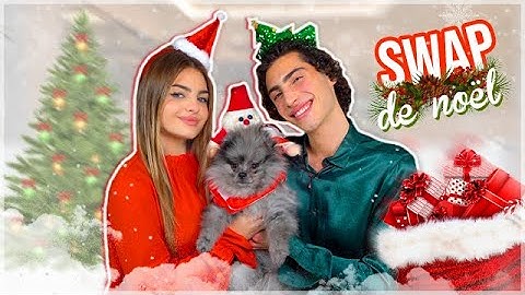 LE DERNIER SWAP DE NOEL ! w/ Ma soeur