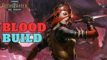 WH40K: Rogue Trader - Kibellah Bloodblessed Build