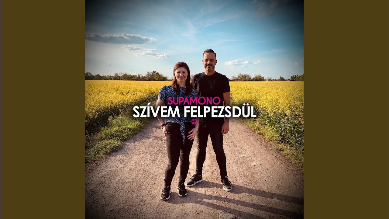 在 YouTube 上观看 Szívem felpezsdül (Rádió Verzió)