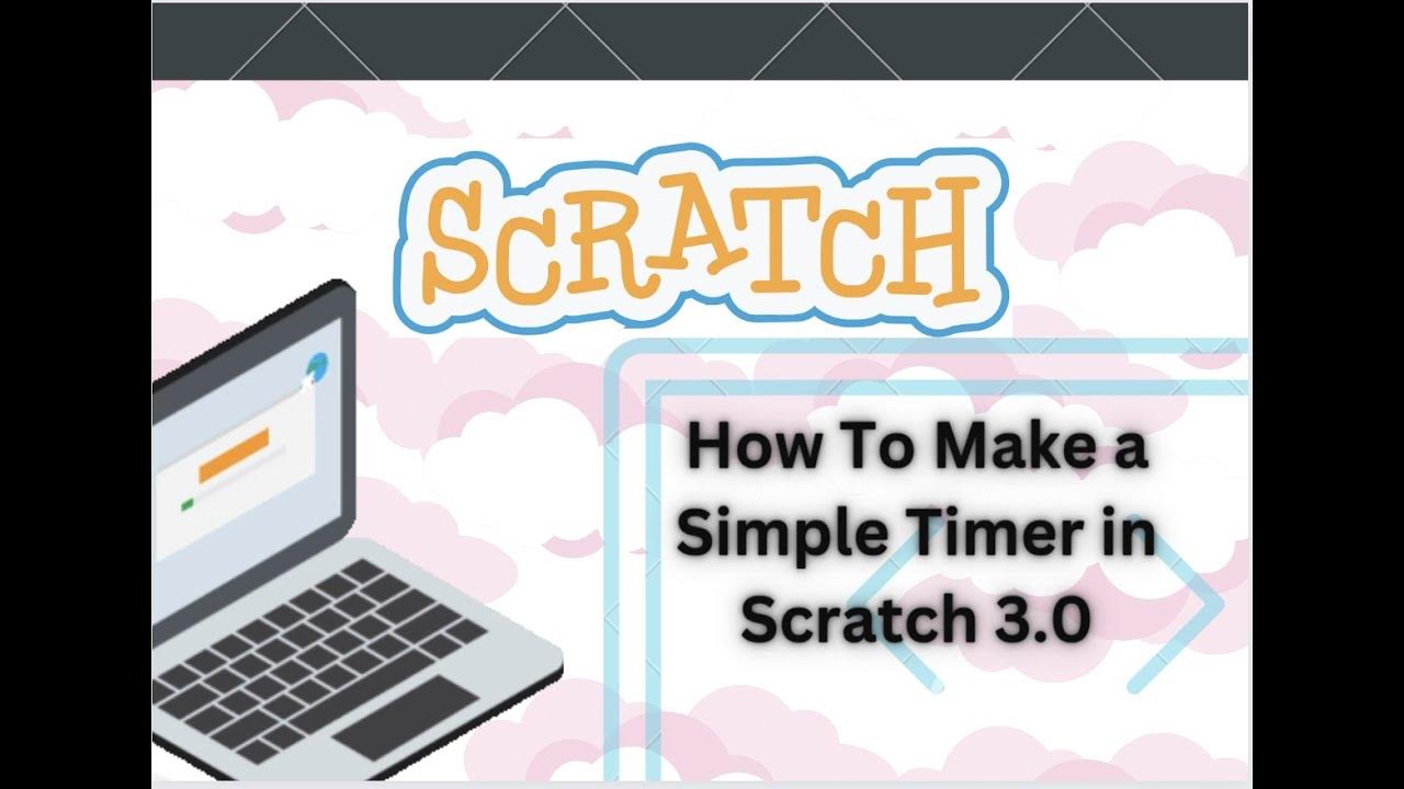 Scratch How to Make a Simple Timer YouTube