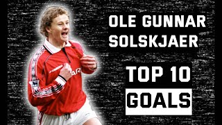 Ole Gunnar Solskjaer | TOP 10 GOALS for Manchester United | 2000 ⚽