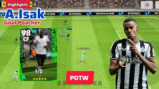 Highlights | A.Isak |Goal Poacher| หาช่องดี | POTW |#efootball2024