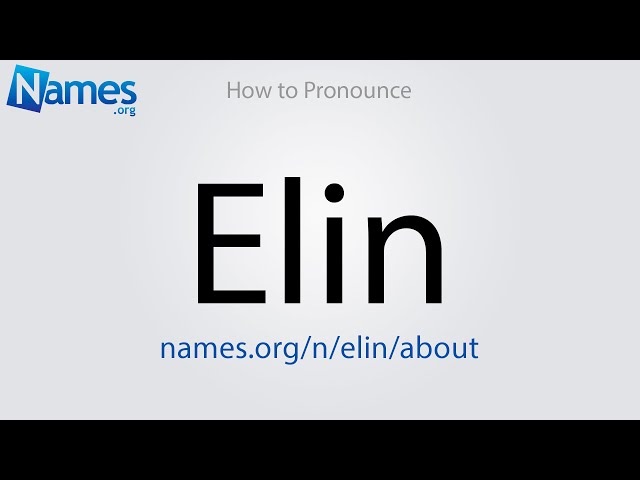 How to Pronounce Elin class=