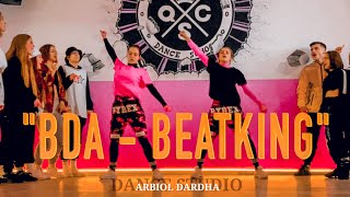 BDA - Beatking || STREET DANCE || - Arbiol Dardha & Ermal Paraspuari Choreography