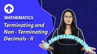 Terminating and Non Terminating Decimals-II | Number System | Mathematics | Class 9