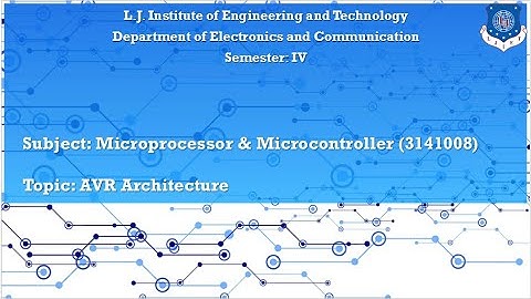 Unit 2 | Lecture 1 | Architecture & Instruction set of 8-bit AVR Microcontroller: AVR Architecture