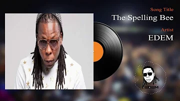 Edem - The Spelling Bee (Official audio)