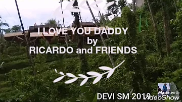 Learning English through the song I LOVE YOU DADDY by Ricardo and Friends