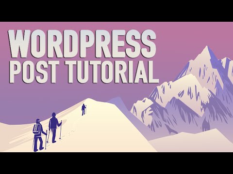 WordPress Post Tutorial